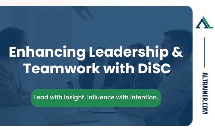 Enhancing Leadership & Teamwork with DiSC